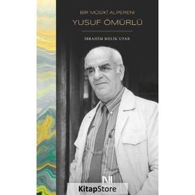 Bir Musiki Alpereni Yusuf Ömürlü - İbrahim Melik Uyar