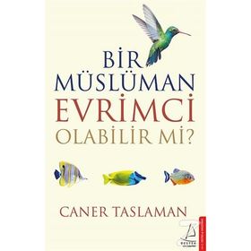 Bir Müslüman Evrimci Olabilir Mi? - Caner Taslaman