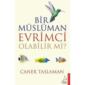 Bir Müslüman Evrimci Olabilir Mi? - Caner Taslaman
