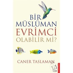 Bir Müslüman Evrimci Olabilir Mi? - Caner Taslaman