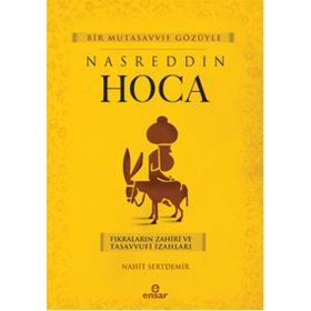 Bir Mutasavvıf Gözüyle Nasreddin Hoca - Nahit Sertdemir