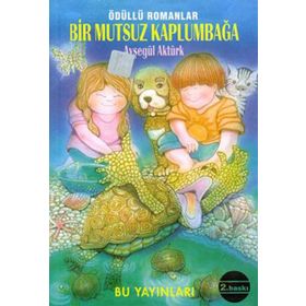 BIR MUTSUZ KAPLUMBAĞA - AYŞEGÜL AKTÜRK