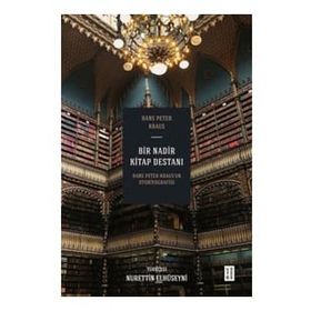 Bir Nadir Kitap Destanı Hans Peter Krausun Otobiyografisi - Ketebe Yayınları