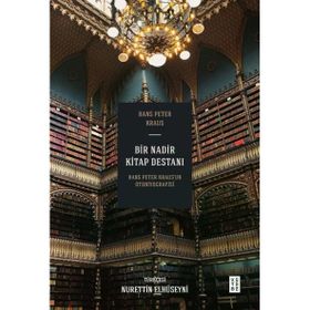 Bir Nadir Kitap Destanı Hans Peter Krausun Otobiyografisi - Ketebe Yayınları