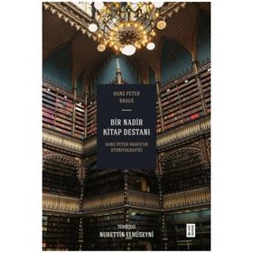 Bir Nadir Kitap Destanı Hans Peter Krausun Otobiyografisi - Ketebe Yayınları