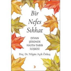 Bir Nefes Sıhhat - Nilgün Açık Önkaş