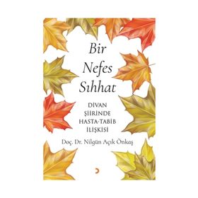 Bir Nefes Sıhhat - Nilgün Açık Önkaş