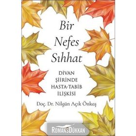Bir Nefes Sıhhat - Nilgün Açık Önkaş