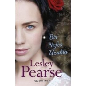 Bir Nefes Uzakta - Lesley Pearse