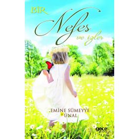 Bir Nefes ve İzler - Emine Sümeyye Ünal