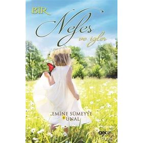 Bir Nefes ve İzler - Emine Sümeyye Ünal