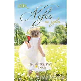 Bir Nefes ve İzler - Emine Sümeyye Ünal