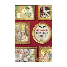 Bir Nefeste Cinsellik Tarihi - Karen Dolby