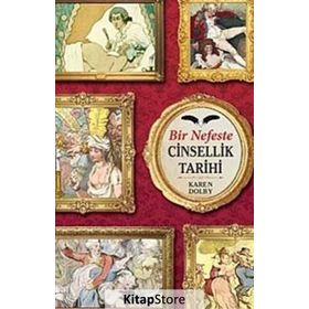 Bir Nefeste Cinsellik Tarihi - Karen Dolby