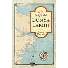 Bir Nefeste Dünya Tarihi - Emma Marriott