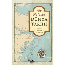 Bir Nefeste Dünya Tarihi - Emma Marriott