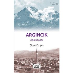 Bir Nefeste Kayseri 1 - Argıncık - Şirvan Erciyes