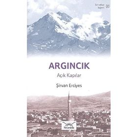 Bir Nefeste Kayseri 1 - Argıncık - Şirvan Erciyes