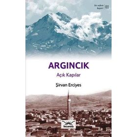 Bir Nefeste Kayseri 1 - Argıncık - Şirvan Erciyes