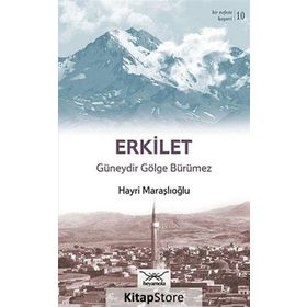 Bir Nefeste Kayseri 10 - Erkilet - Hayri Maraşlıoğlu