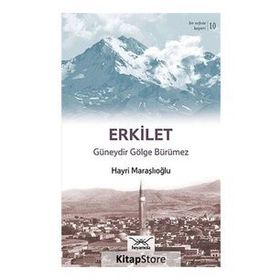 Bir Nefeste Kayseri 10 - Erkilet - Hayri Maraşlıoğlu