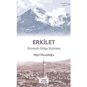 Bir Nefeste Kayseri 10 - Erkilet - Hayri Maraşlıoğlu