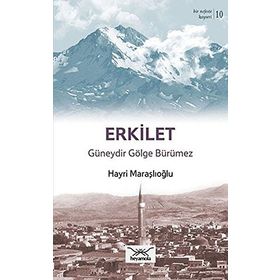 Bir Nefeste Kayseri 10 - Erkilet - Hayri Maraşlıoğlu