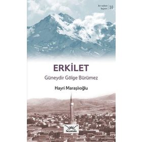 Bir Nefeste Kayseri 10 - Erkilet - Hayri Maraşlıoğlu