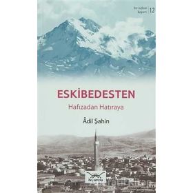Bir Nefeste Kayseri 12 - Eskibedesten - Adil Şahin