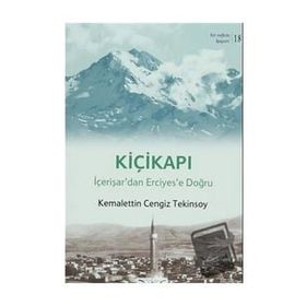 Bir Nefeste Kayseri 18 - Kiçikapı - Kemalettin Cengiz Tekinsoy