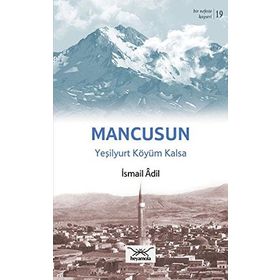 Bir Nefeste Kayseri 19 - Mancusun - İsmail Adil