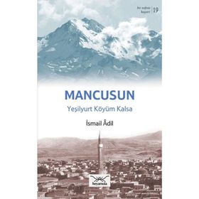 Bir Nefeste Kayseri 19 - Mancusun - İsmail Adil