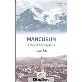 Bir Nefeste Kayseri 19 - Mancusun - İsmail Adil