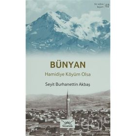 Bir Nefeste Kayseri 2 - Bünyan - Seyit Burhanettin Akbaş