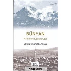Bir Nefeste Kayseri 2 - Bünyan - Seyit Burhanettin Akbaş