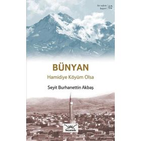 Bir Nefeste Kayseri 2 - Bünyan - Seyit Burhanettin Akbaş