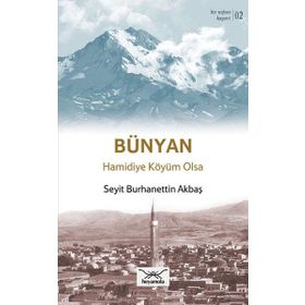 Bir Nefeste Kayseri 2 - Bünyan - Seyit Burhanettin Akbaş