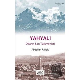 Bir Nefeste Kayseri 27 - Yahyalı - Abdullah Parlak