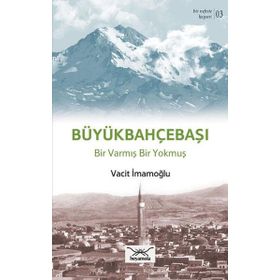 Bir Nefeste Kayseri 3 - Büyükbahçebaşı - Vacit İmamoğlu