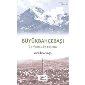 Bir Nefeste Kayseri 3 - Büyükbahçebaşı - Vacit İmamoğlu