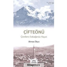 Bir Nefeste Kayseri 5 - Çifteönü - Ahmet İlhan