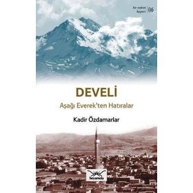 Bir Nefeste Kayseri 6 - Develi - Kadir Özdamarlar