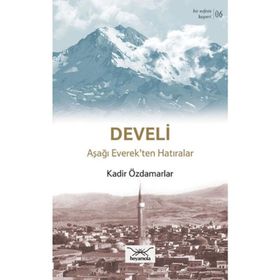 Bir Nefeste Kayseri 6 - Develi - Kadir Özdamarlar