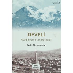 Bir Nefeste Kayseri 6 - Develi - Kadir Özdamarlar