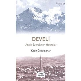 Bir Nefeste Kayseri 6 - Develi - Kadir Özdamarlar