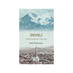 Bir Nefeste Kayseri 6 - Develi - Kadir Özdamarlar