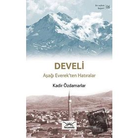 Bir Nefeste Kayseri 6 - Develi - Kadir Özdamarlar