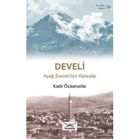 Bir Nefeste Kayseri 6 - Develi - Kadir Özdamarlar