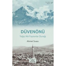 Bir Nefeste Kayseri 7 - Düvenönü - Ahmet Sıvacı