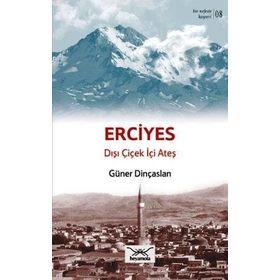 Bir Nefeste Kayseri 8 - Erciyes - Güner Dinçaslan